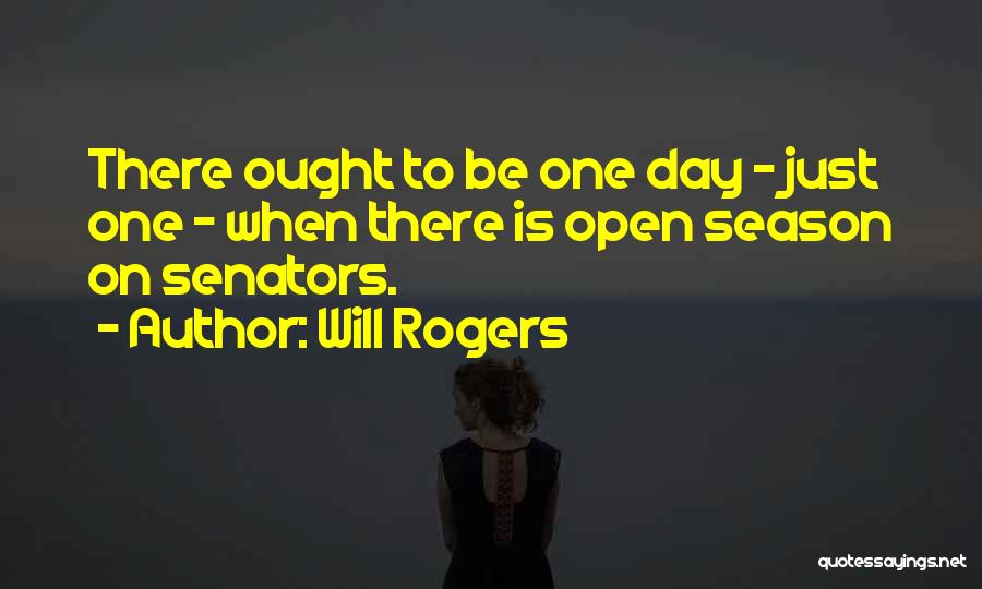Day One Quotes By Will Rogers