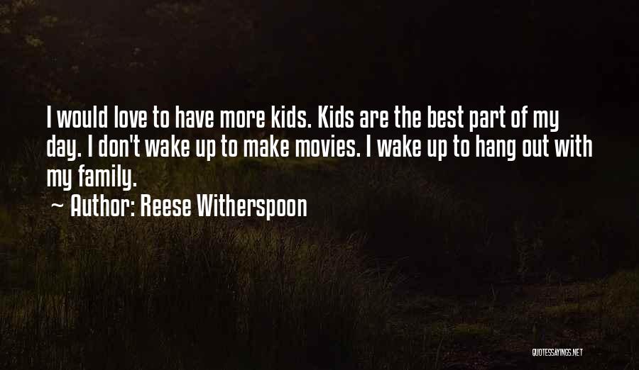 Day Out With Family Quotes By Reese Witherspoon