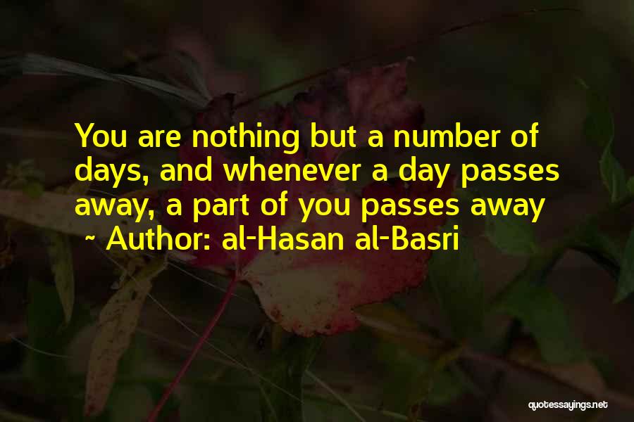 Day Passes Quotes By Al-Hasan Al-Basri