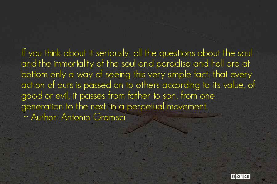 Day Passes Quotes By Antonio Gramsci