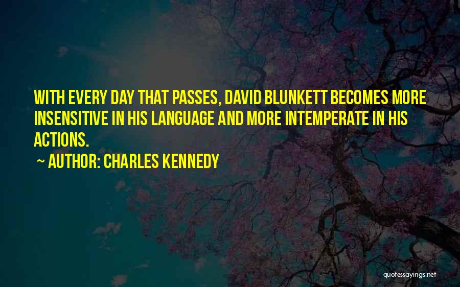 Day Passes Quotes By Charles Kennedy