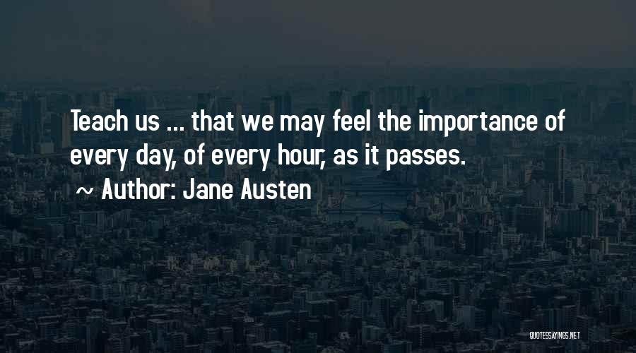Day Passes Quotes By Jane Austen