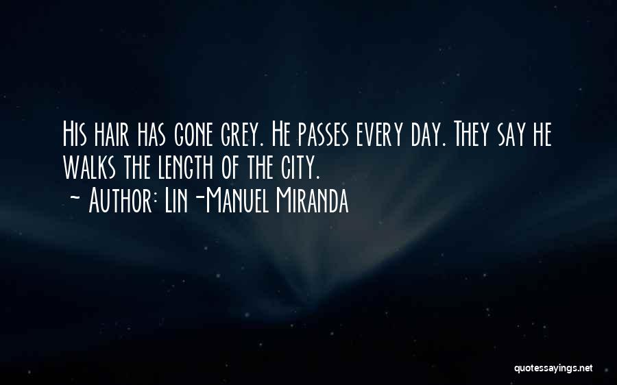 Day Passes Quotes By Lin-Manuel Miranda