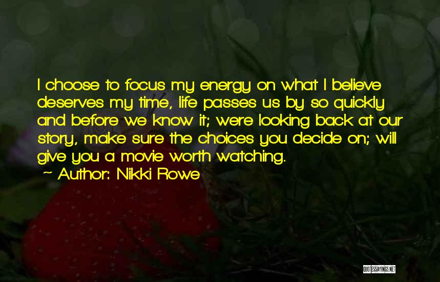 Day Passes Quotes By Nikki Rowe