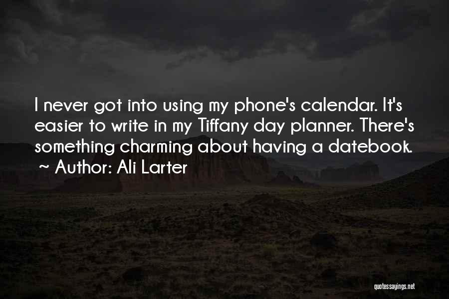 Day Planner With Quotes By Ali Larter