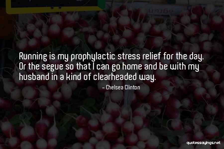 Day Running Quotes By Chelsea Clinton Day Running Quotes By Chelsea Clinton