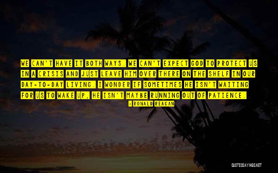 Day Running Quotes By Ronald Reagan Day Running Quotes By Ronald Reagan