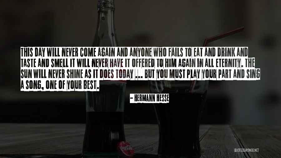 Day Shine Quotes By Hermann Hesse Day Shine Quotes By Hermann Hesse
