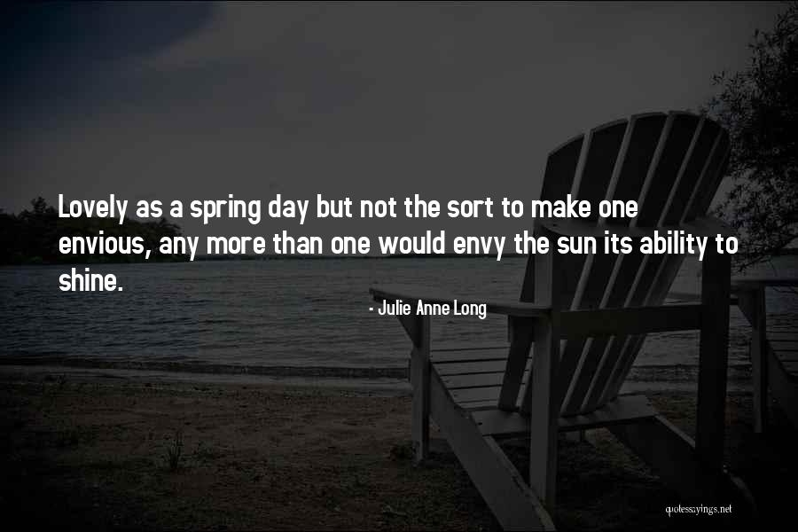 Day Shine Quotes By Julie Anne Long Day Shine Quotes By Julie Anne Long