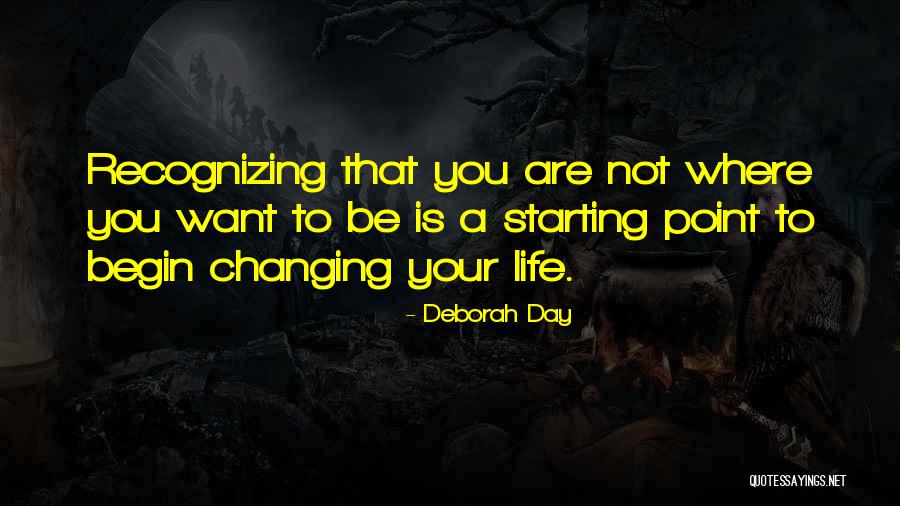 Day Starting Quotes By Deborah Day