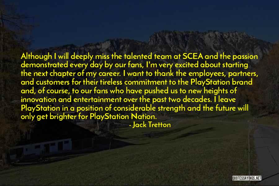 Day Starting Quotes By Jack Tretton Day Starting Quotes By Jack Tretton