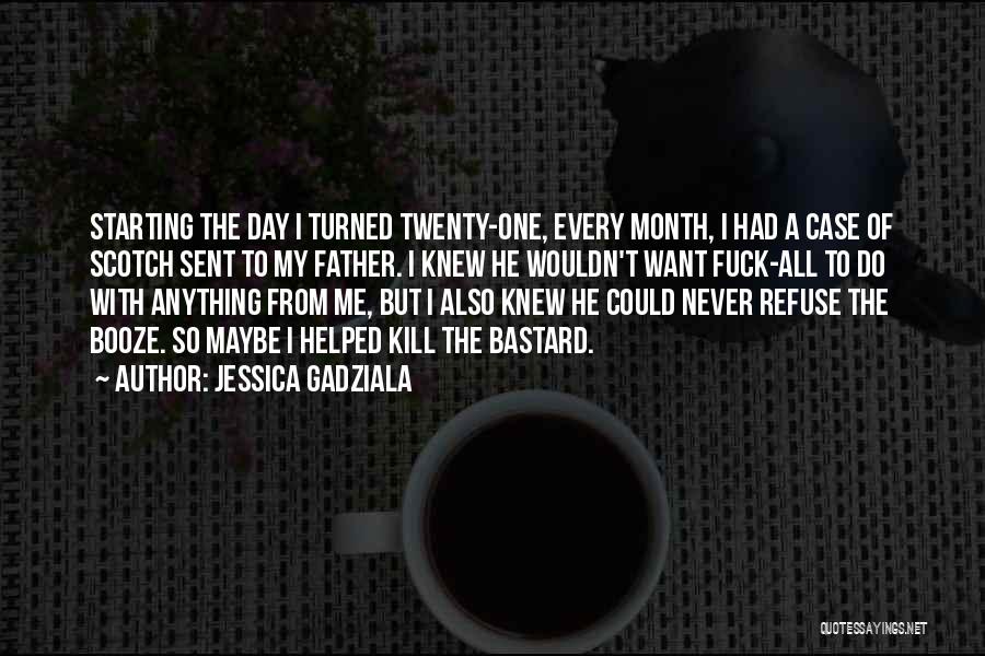 Day Starting Quotes By Jessica Gadziala