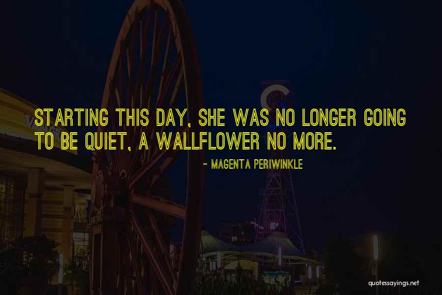 Day Starting Quotes By Magenta Periwinkle Day Starting Quotes By Magenta Periwinkle