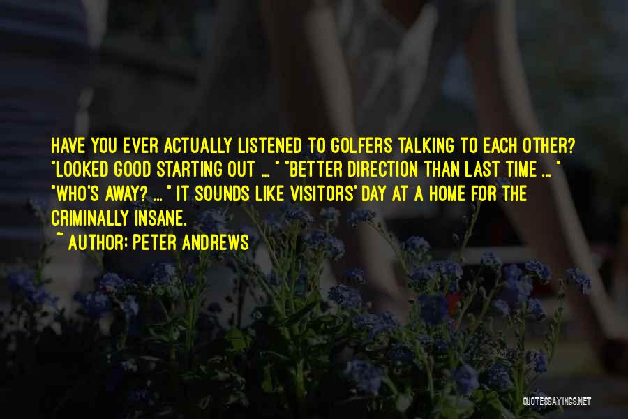 Day Starting Quotes By Peter Andrews