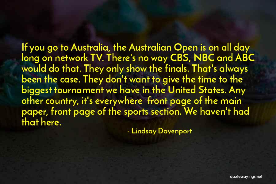 Day Time Tv Quotes By Lindsay Davenport Day Time Tv Quotes By Lindsay Davenport