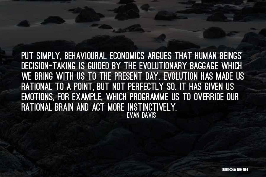 Day To Day Economics Quotes By Evan Davis Day To Day Economics Quotes By Evan Davis