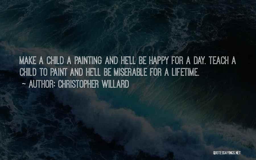 Day To Day Happy Quotes By Christopher Willard