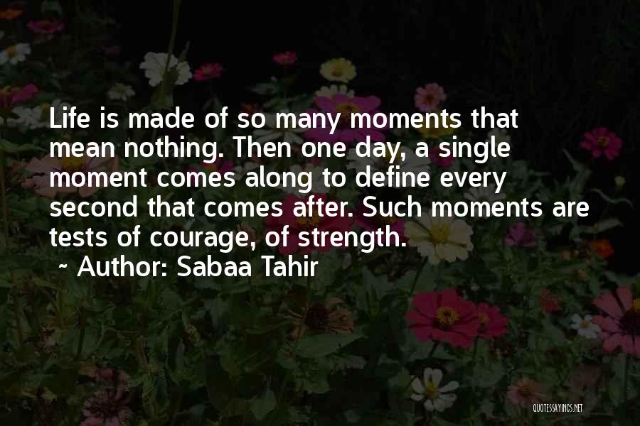 Day To Day Inspirational Quotes By Sabaa Tahir