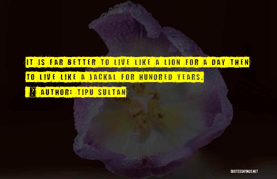 Day To Day Islamic Quotes By Tipu Sultan