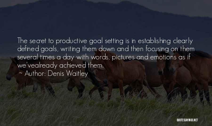 Day To Day Positive Quotes By Denis Waitley