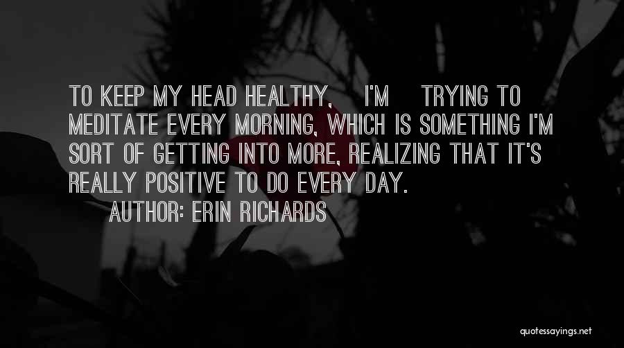 Day To Day Positive Quotes By Erin Richards