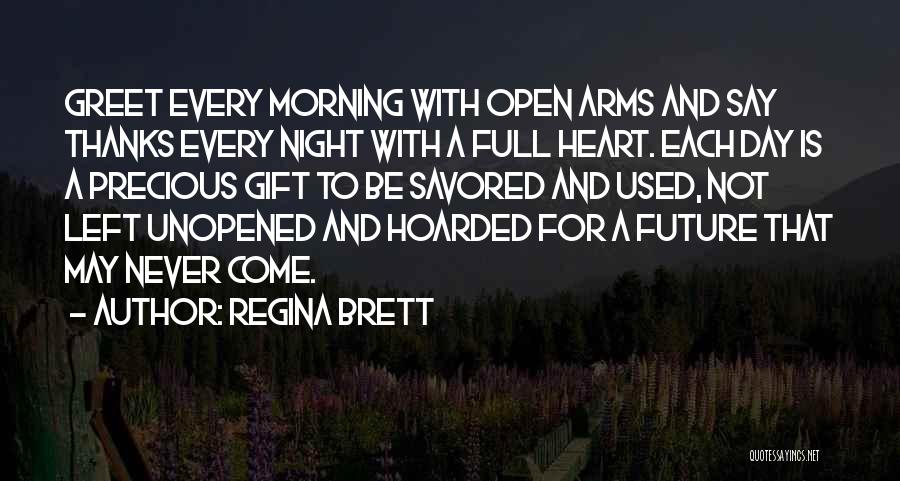 Day To Night Quotes By Regina Brett