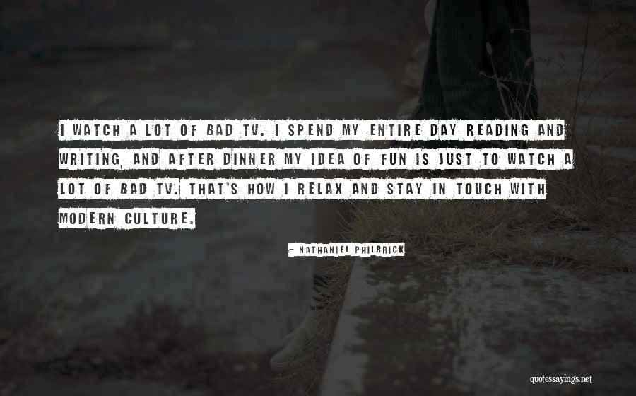 Day To Relax Quotes By Nathaniel Philbrick Day To Relax Quotes By Nathaniel Philbrick