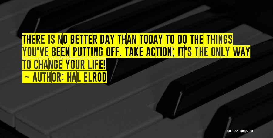 Day Today Life Quotes By Hal Elrod