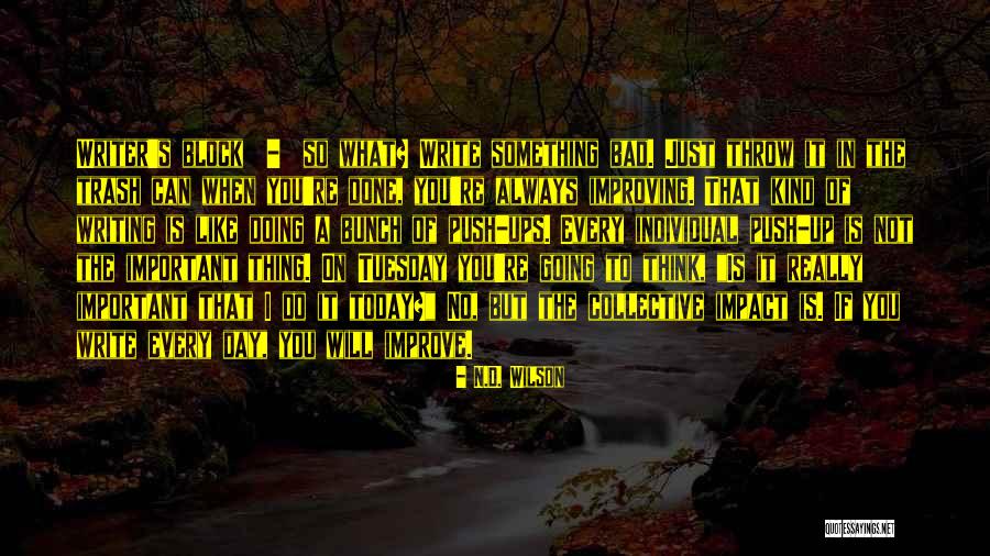 Day Tuesday Quotes By N.D. Wilson Day Tuesday Quotes By N.D. Wilson