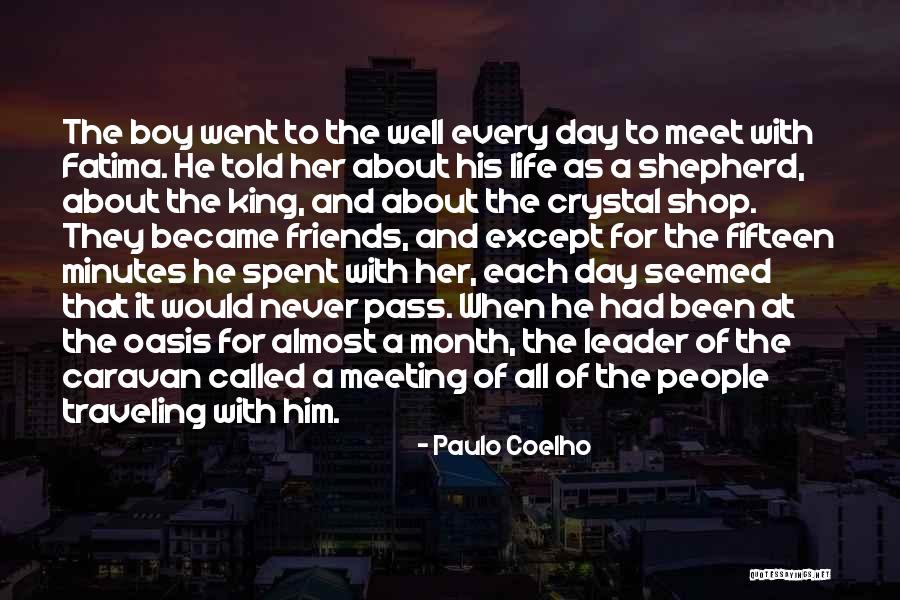 Day Well Spent With Friends Quotes By Paulo Coelho