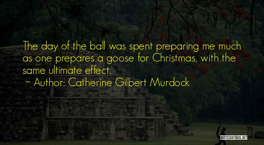 Day Well Spent With Her Quotes By Catherine Gilbert Murdock