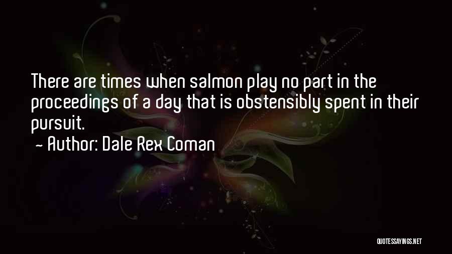 Day Well Spent With Him Quotes By Dale Rex Coman