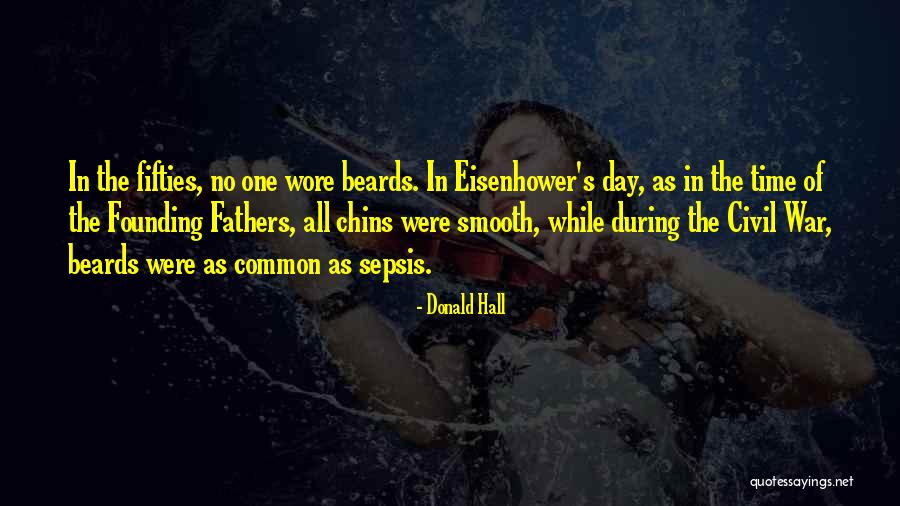Day While Quotes By Donald Hall Day While Quotes By Donald Hall