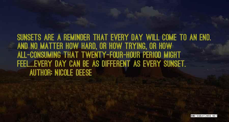 Day Will Come Quotes By Nicole Deese