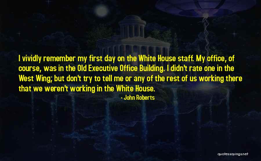 Day Wing Quotes By John Roberts