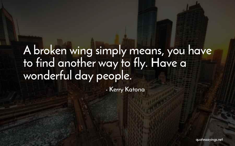 Day Wing Quotes By Kerry Katona