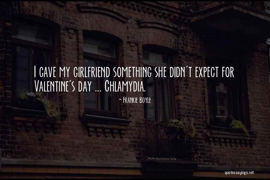 Day With Girlfriend Quotes By Frankie Boyle Day With Girlfriend Quotes By Frankie Boyle