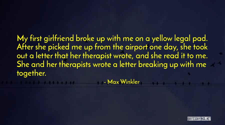 Day With Girlfriend Quotes By Max Winkler Day With Girlfriend Quotes By Max Winkler