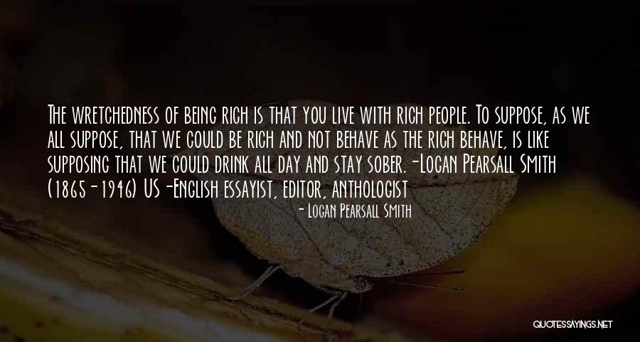 Day With You Quotes By Logan Pearsall Smith Day With You Quotes By Logan Pearsall Smith