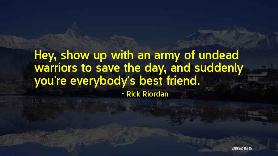Day With You Quotes By Rick Riordan Day With You Quotes By Rick Riordan