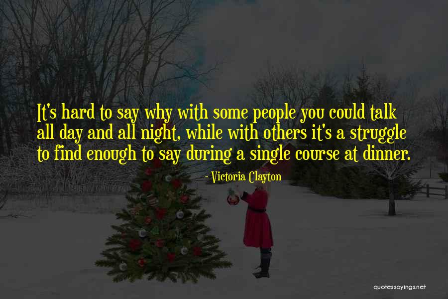 Day With You Quotes By Victoria Clayton Day With You Quotes By Victoria Clayton