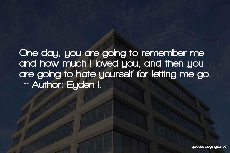 Day Without Hate Quotes By Eyden I.