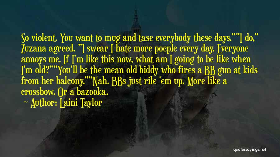 Day Without Hate Quotes By Laini Taylor