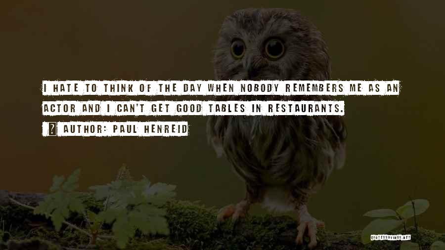 Day Without Hate Quotes By Paul Henreid