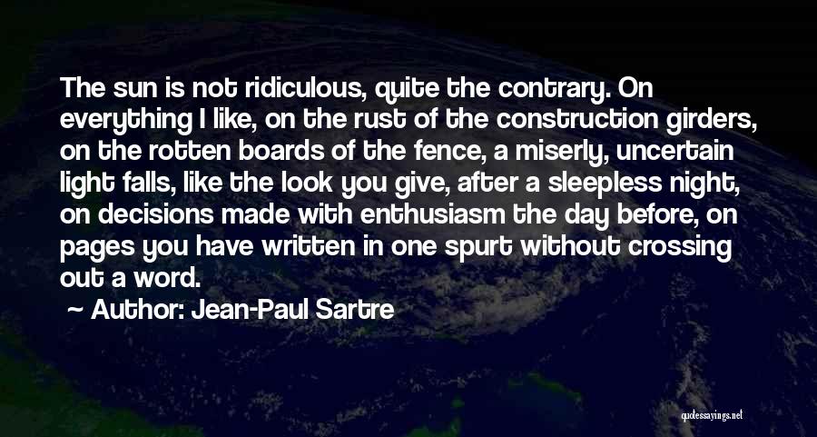 Day Without You Like Quotes By Jean-Paul Sartre