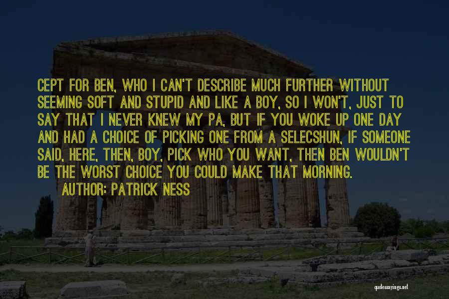 Day Without You Like Quotes By Patrick Ness