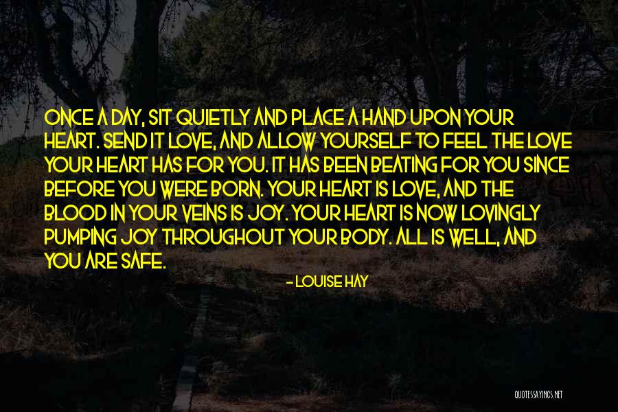 Day You Are Born Quotes By Louise Hay Day You Are Born Quotes By Louise Hay