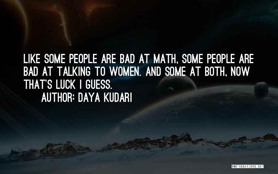 Daya Kudari Quotes 1209127