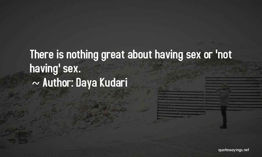 Daya Kudari Quotes 223249