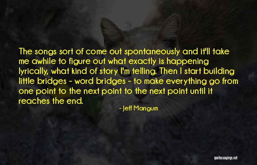 Dayabhai Alabhai Quotes By Jeff Mangum Dayabhai Alabhai Quotes By Jeff Mangum